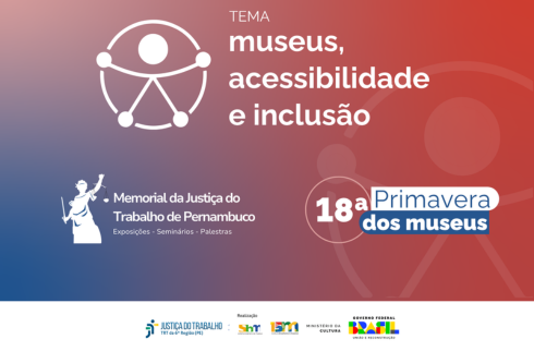 Imagem com o tema do evento, a marca do memorial e a da primavera dos museus