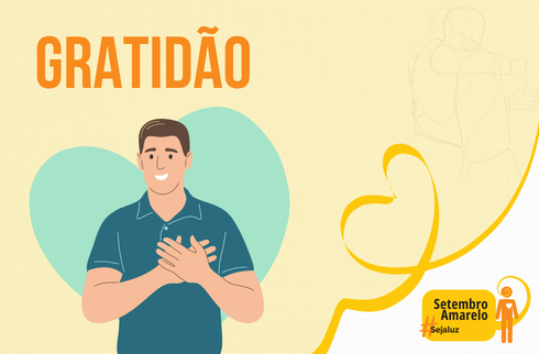  Gratidão e, no rodapé, logomarca da campanha Setembro Amarelo