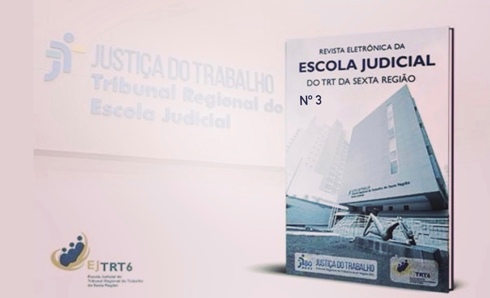 Foto da fachada da Escola Judicial e texto REVISTA ELETRÔNICA DA ESCOLA JUDICIAL DO TRT DA SEXTA REGIÃO, Nº3