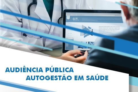 Audiência Pública - Autogestão em Saúde