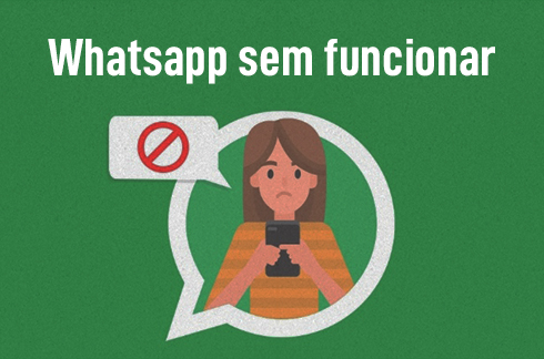 Ilustração de uma mulher mexendo no celular e texto &quot;Whatsapp sem funcionar&quot;