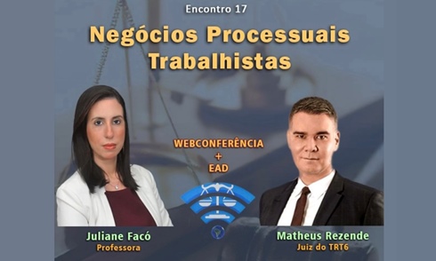 Ilustração com foto da advogada Juliane Facó e do juiz Matheus Rezende e com o texto Webconferência