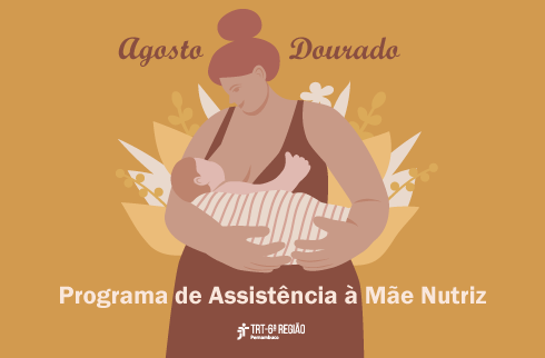  Agosto douradao. Programa de assistência à mãe nutriz