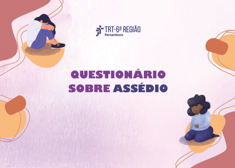 ilustração de mulheres tristes e texto Questionário sobre assédio