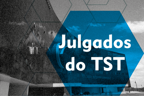 Fachada do prédio do TST e texto &quot;Julgados do TST&quot;