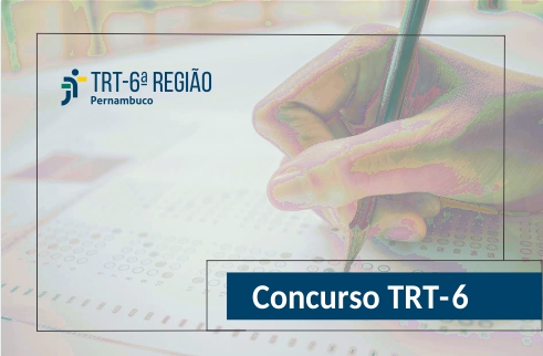  &quot;TRT 6ª Região Pernambuco, concurso trt-6&quot;