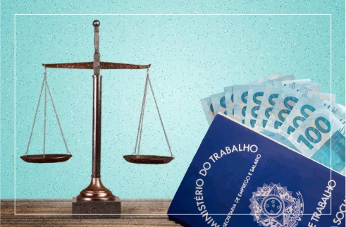 Imagem de uma balança da justiça ao lado de uma carteira de trabalho com notas de cem reais saindo dela