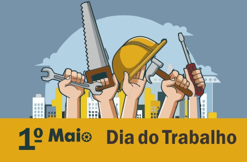  1º de maio. dia do Trabalho