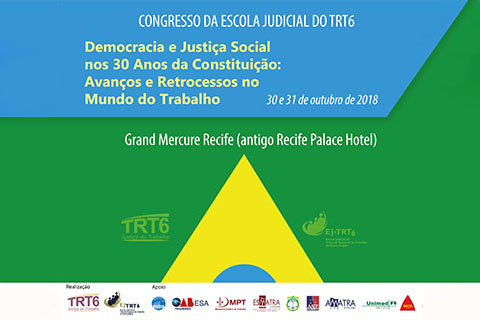  avanços e retrocessos no mundo do trabalho. 30 a 31 de outubro de 2018. Grand Mercure Recife&quot;