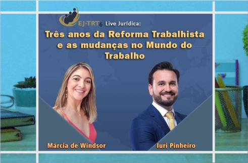  &quot;Três anos da reforma trabalhista e as mudanças no mundo do trabalho