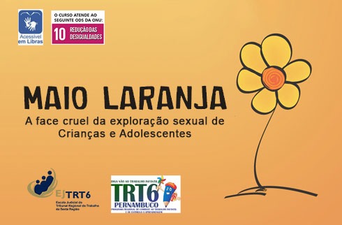 Inscrição MAIO LARANJA, a face cruel da exploração sexual de Crianças e Adolescentes em preto, em card de fundo laranja