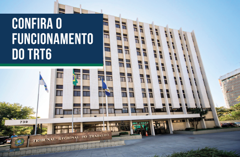 Foto mostra fachada do edifício sede do TRT6 e o texto Confira o Funcionamento do TRT6
