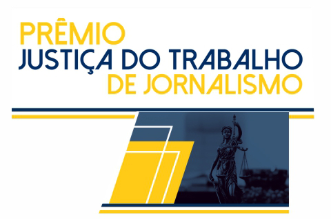 Ilustração nas cores azul e amarelo com os títulos &quot;O Prêmio Justiça do Trabalho de Jornalismo&quot;