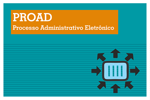 Ilustração em fundo azul com setas entrando e saindo de uma caixinha. Contém texto “Processo Administrativo eletrônico (Proad)”