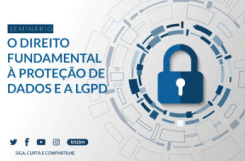 Inscrição 'O Direito Fundamental à Proteção de Dados e a LGPD&quot; ao lado de um cadeado