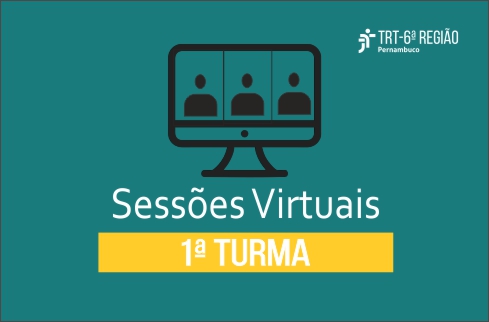 Sobre fundo verde, imagem de tela de computador e a inscrição 'Sessões virtuais - 1ª Turma'