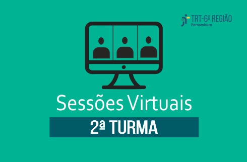 Sobre fundo verde, imagem de tela de computador e a inscrição 'Sessões virtuais - 2ª Turma'