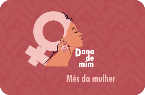 Ilustração de uma mulher de perfil. De sua cabeça sai o símbolo do feminino. Texto Dona de mim - Mês da Mulher