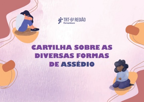 Ilustração com pessoas tristes e texto Cartilha sobre as diversas formas de assédio
