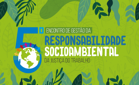 &quot;5º Encontro de Responsabilidade Socioambiental da Justiça do Trabalho&quot; escrito em meio a figuras de folhas de árvores