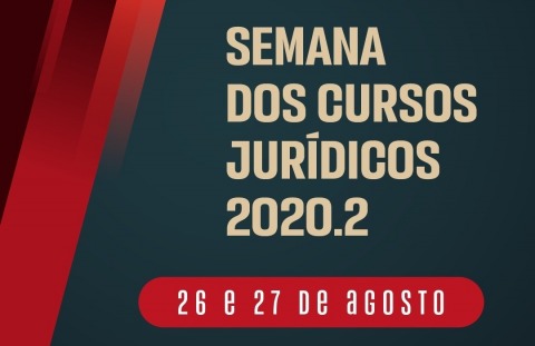 Semana dos Cursos Jurídicos 2020.2 26 e 27 de agosto