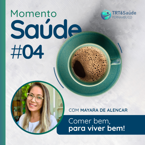  foto de uma xícara de café, foto da nutricionista Mayara de Alencar e texto Momento Saúde #4