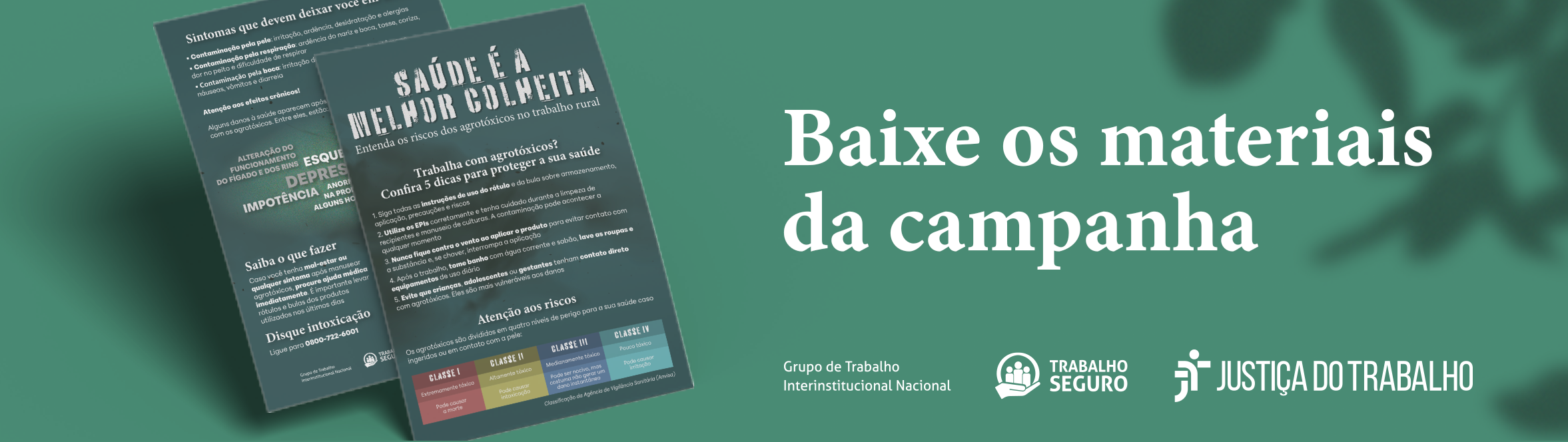  Baixe os materiais da campanha