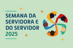 Card em fundo verde com logo e texto "SEMANA DA SERVIDORA E DO SERVIDOR 2025"