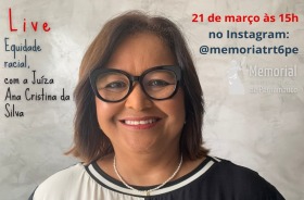 retrato da juíza Ana Cristina e texto Live Equidade Racial, 21/03, 15h 