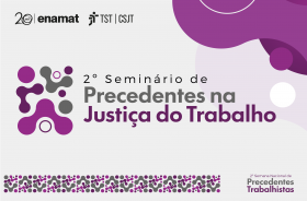 Card com logo do evento 2º Seminário de Precedentes na Justiça do Trabalho