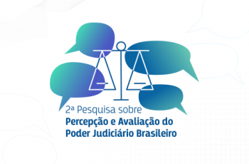 Card em fundo branco com imagem de balões de fala, balança da justiça e texto: "2ª Pesquisa sobre Percepção e Avaliação do Poder