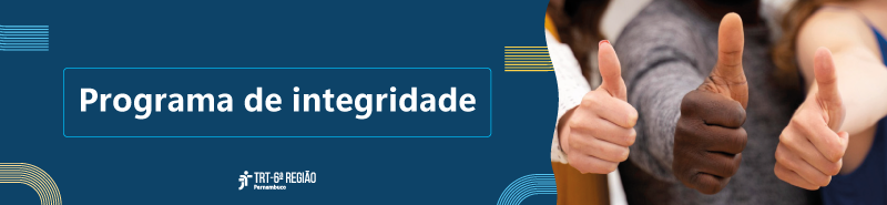 Banner com a frase Programa de Integridade e três mãos com o polegar levantado.